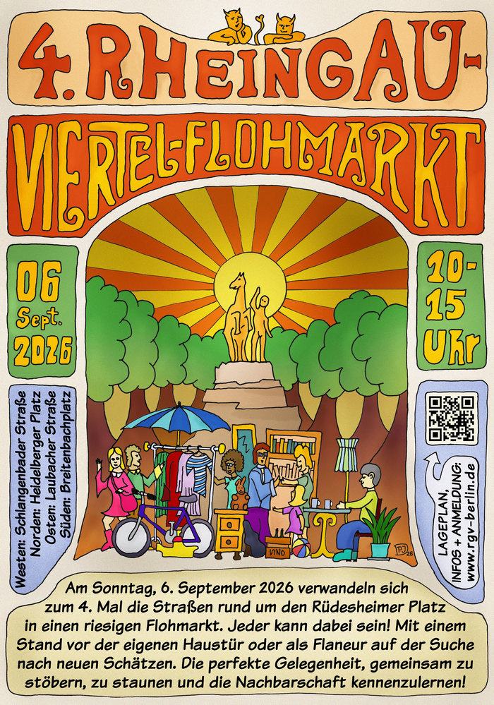 Flyer: 4. Rheingau-Viertel-Flohmarkt 2026. Am Sonntag, 6. September 2026 verwandeln sich zum 4. Mal die Straßen rund um den Rüdesheimer Platz in einen riesigen Flohmarkt. Jeder kann dabei sein! Mit einem Stand vor der eigenen Haustür oder als Flaneur auf der Suche nach neuen Schätzen. Die perfekte Gelegenheit, gemeinsam zu stöbern, zu staunen und die Nachbarschaft kennenzulernen!